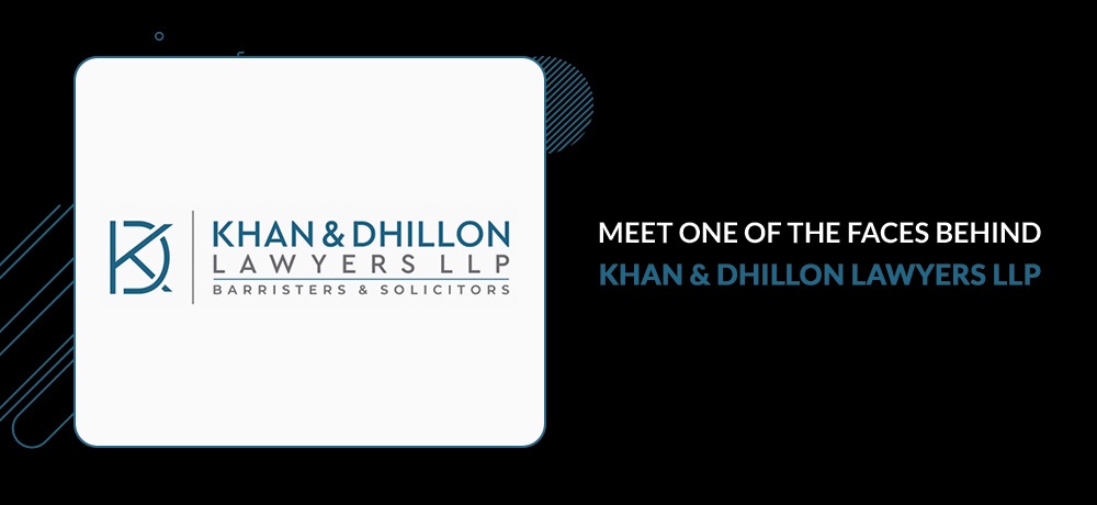 Blog by Khan & Dhillon Lawyers LLP